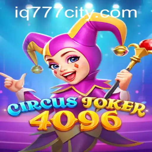 Explore the Thrilling World of CircusJoker4096 and Discover Your Inner IQ777 Genius
